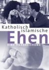 Katholisch islamische Ehen